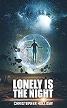 Lonely is the Night