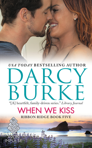 When We Kiss (Ribbon Ridge #5)