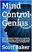 Mind Control Genius: The Ul...