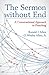The Sermon without End: A C...