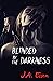 Blinded by the Darkness