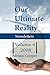 The Our Ultimate Reality Newsletters, Volume 4, 2008