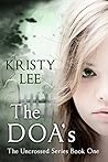 The DOA's (The Uncrossed Series Book 1)