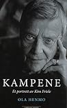 Kampene. Et portrett av Kim Friele by Ola Henmo Kampene. Et portrett av Kim Friele by Ola Henmo