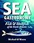 Sea Gastronomy: Fish & Shel...