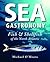 Sea Gastronomy by Michael O'Meara