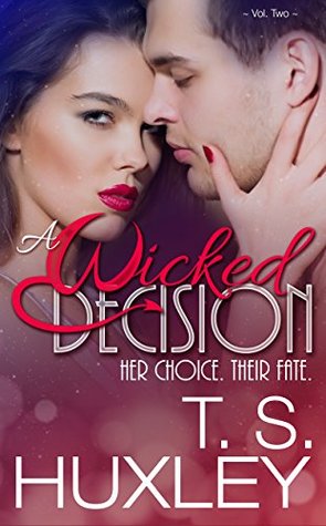 A Wicked Decision (The Kael Family #2)