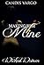 Making Him Mine (Wicked Women #3)
