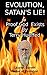 Evolution Satan's Lie & Proof God Exists