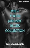 Melt Those January Blues Collection (6 Stories)