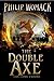 The Double Axe (Blood and F...