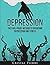 Depression: The Fool-Proof Method To Overcome Depression and Stress (Depression Cure, Stress Treatment, Anxiety and Depression Relief)
