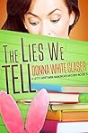 The Lies We Tell:...