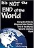 It's Not the End of the World: Using the Bible to Disprove Man-Made, End-of-the-World, Second-Coming Hype (CAMPUS Series Book 2)