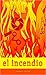 El Incendio