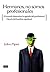 Hermanos, no somos profesionales: El mundo determina la agenda del profesional, Dios la del hombre espiritual (Spanish Edition)