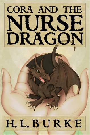 Cora and the Nurse Dragon (Kindle Edition)