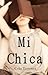 MI CHICA (Historia Corta)