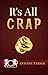It's All Crap