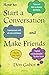 How to Start a Conversation and Make Friends by Don Gabor