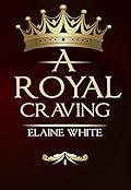 A Royal Craving