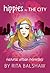 Hippies in the City - Natural Urban Remedies by Rita Balshaw