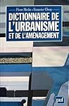 Dictionnaire de l'urbanisme et de l'aménagement