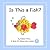 Is This A Fish?: The Letter F Book (AlphaBOX Alphabet Readers collection)