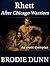 Rhett: After Chicago Book 1