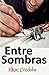 Entre Sombras (Spanish Edition)