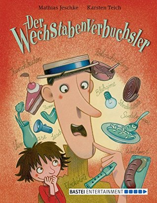 Der Wechstabenverbuchsler (German Edition)