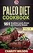 Paleo Diet Cookbook: Perfect Breakfast, Lunch, Dinner, Slow Cooker, Condiment, Bacon and Smoothie Recipes
