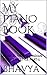 MY PIANO BOOK: MUSICAL NOTE...