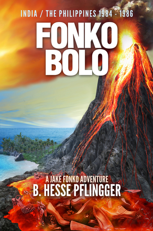 Fonko Bolo: India/The Phillippines 1984-1986 (Jake Fonko #5)