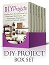 DIY Projects Box Set: 90+ Surprisingly Useful DIY Projects For Your Home And Everyday Life (DIY Projects, diy household hacks, diy Speed Cleaning)