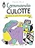 Commando Culotte: Les desso...