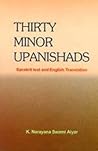 Thirty Minor Upanishads: Sanskrit Text and English Translation