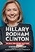 Hillary Rodham Clinton: Do All the Good You Can: The Inspiring Biography of a Political Leader Who Made History for Children (Ages 8-12)
