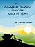 The Bridge of History Over the Gulf of Time by Thomas  Cooper