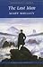 The Last Man by Mary Wollstonecraft Shelley The Last Man by Mary Wollstonecraft Shelley