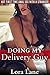 Doing My Delivery Guy: Hot First Time Anal Sex with a Stranger