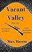 The Nomad (Book 3): Vacant Valley Part 1 of 3: Post Apocalyptic Fiction