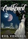 Awakened