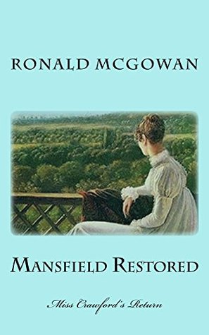Mansfield Restored: Miss Crawford's Return (Kindle Edition)