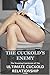 The Cuckold's Enemy: The Stunning Conclusion to the Ultimate Cuckold Relationship Trilogy
