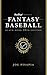 The Fantasy Baseball Black Book 2016 Edition by Joe Pisapia