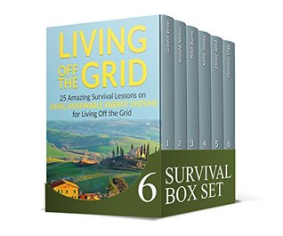 Survival Box Set: 25 Tips to Survive + 33 Items You Will Need to Stay Alive When Disaster Strikes. 25 Lessons on Using Renewable Energy Systems (off the grid, off grid, survival safe home)