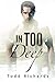 In Too Deep by Todd Richards