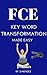 FCE KEY WORD TRANSFORMATION MADE EASY