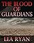 The Blood of Guardians
